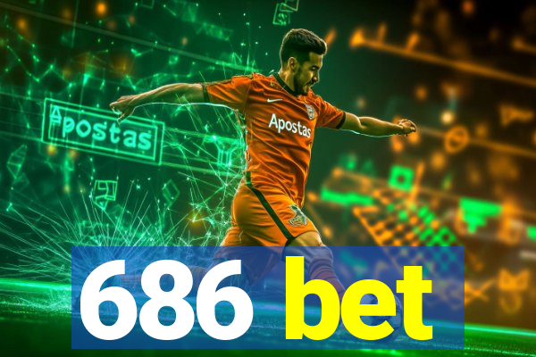 686 bet
